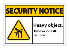 Heavy Object,Two Person Lift Required Sign Isolate On White Background vector