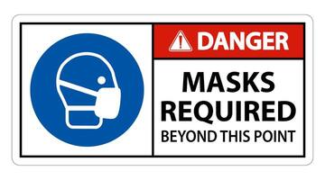 Danger Masks Required Beyond This Point Sign Isolate On White Background,Vector Illustration EPS.10 vector