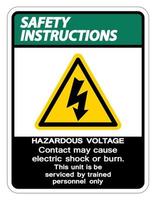 Instrucciones de seguridad El contacto de voltaje peligroso puede causar una descarga eléctrica o un signo de quemadura sobre fondo blanco. vector