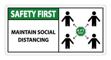 Safety First Maintain social distancing, stay 6ft apart sign,coronavirus COVID-19 Sign Isolate On White Background,Vector Illustration EPS.10