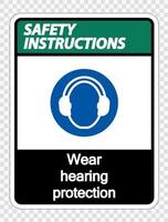 Safety instructions Wear hearing protection on transparent background vector