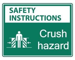 symbol Safety instructions  crush hazard sign on white background vector