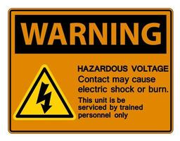 Warning Hazardous Voltage Contact May Cause Electric Shock Or Burn Sign On White Background vector