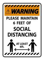 Warning For Your Safety Maintain Social Distancing Sign on white background vector