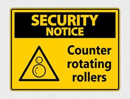 Security notice counter rotating rollers sign on transparent background vector