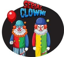 Serial Clown badge with two creepy clowns vector