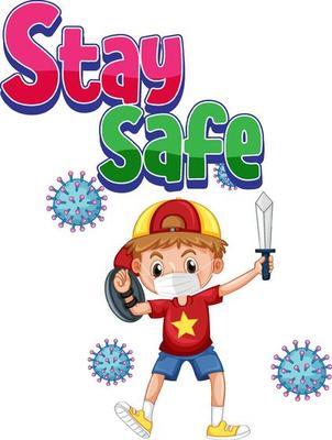 Stay Safe font with a boy wearing mask and coronavirus icon