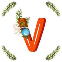 Red letter V with green Christmas tree branch, ball with bow. Festive font for Happy New Year and bright alphabet vector