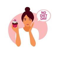 No diet day. A woman holds a cupcake in her hands. International no diet day illustration. Vector. vector