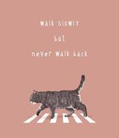 lema de tipografía con lindo gato caminando en el paso de peatones ilustración vector