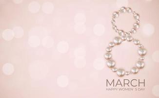 8 March Happy Womens Day congratulation card background with realistic pearls. Vector Illustration