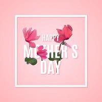 Happy Mothers Day Background with Realistic Cyclamen flowers. Vector Illustration