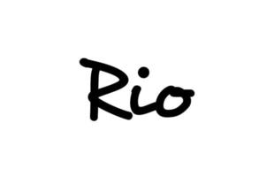 Rio ciudad palabra manuscrita texto letras a mano. texto de caligrafía. tipografía en color negro vector