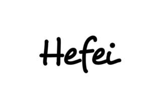 Hefei city handwritten word text hand lettering. Calligraphy text. Typography in black color vector