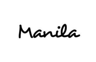 Manila city handwritten word text hand lettering. Calligraphy text. Typography in black color vector