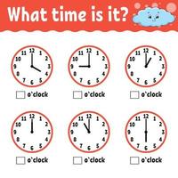 Learning time on the clock. Educational activity worksheet for kids and toddlers. Game for children. Simple flat isolated color vector illustration in cute cartoon style.