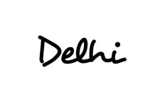 Letras de la mano del texto de la palabra manuscrita de la ciudad de Delhi. texto de caligrafía. tipografía en color negro vector