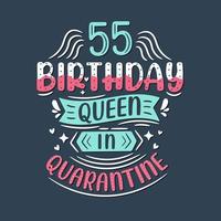 es mi cumpleaños número 55 en cuarentena. Celebración de cumpleaños de 55 años en cuarentena. vector