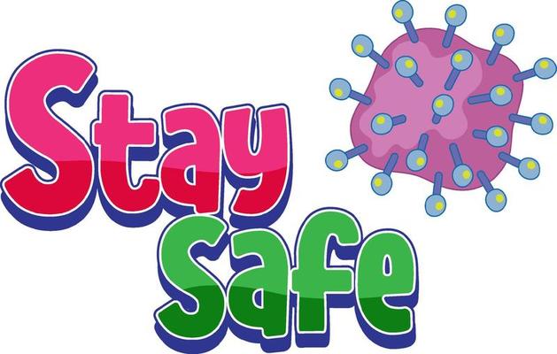 Stay Safe logo with coronavirus icon isolated on white background