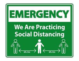 Emergency We Are Practicing Social Distancing Sign Isolate On White Background,Vector Illustration EPS.10 vector