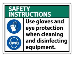 Instrucciones de seguridad use guantes y protección para los ojos firmar sobre fondo blanco. vector