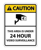 Caution this Area Is Under 24 hour Video Surveillance Symbol Sign Isolated on White Background,Vector Illustration vector