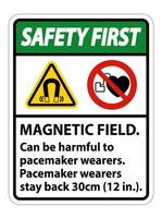 Safety First Magnetic field can be harmful to pacemaker wearers.pacemaker wearers.stay back 30cm vector