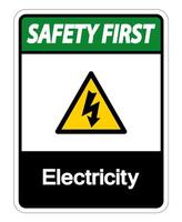 Safety first Electricity Symbol Sign on white background vector