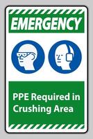 Emergency Sign PPE Required In Crushing Area Isolate on White Background vector