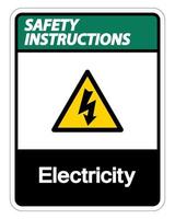 Instrucciones de seguridad signo de símbolo de electricidad sobre fondo blanco. vector