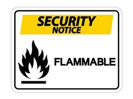 Security Notice Flammable Symbol Sign on white background vector