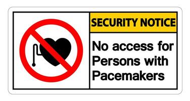 Security Notice No Access For Persons With Pacemaker Symbol Sign On White Background vector