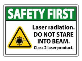 La seguridad es la primera radiación láser, no mire fijamente al rayo, señal de producto láser de clase 2 sobre fondo blanco. vector