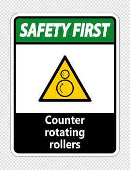 Safety first counter rotating rollers sign on transparent background vector
