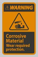 señal de advertencia materiales corrosivos, use protección requerida vector