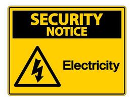 Security Notice Electricity Symbol Sign on white background vector