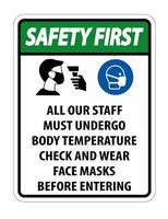 Safety First Staff Must Undergo Temperature Check Sign on white background vector