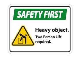 Heavy Object,Two Person Lift Required Sign Isolate On White Background vector