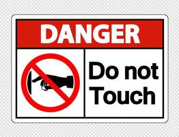 Danger do not touch sign label on transparent background vector