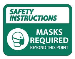 Safety Instructions Masks Required Beyond This Point Sign Isolate On White Background,Vector Illustration EPS.10 vector