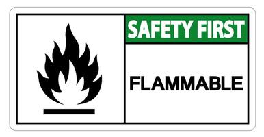 Safety first Flammable Symbol Sign on white background vector