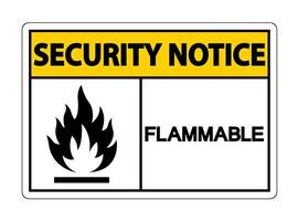 Security Notice Flammable Symbol Sign on white background vector