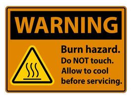 Warning Burn hazard safety,Do not touch label Sign on white background vector