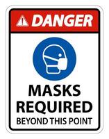 Danger Masks Required Beyond This Point Sign Isolate On White Background,Vector Illustration EPS.10 vector