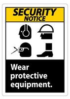 Señal de aviso de seguridad use equipo de protección, con símbolos de ppe sobre fondo blanco, ilustración vectorial vector