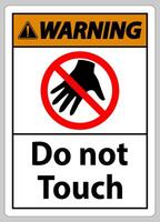 Warning sign do not touch and please do not touch vector