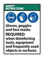 Instrucciones de seguridad guantes, gafas y mascarillas requeridas firmar sobre fondo blanco, ilustración vectorial eps.10 vector