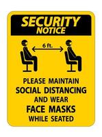Security Notice Maintain Social Distancing Wear Face Masks Sign on white background vector