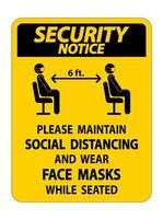 Security Notice Maintain Social Distancing Wear Face Masks Sign on white background vector