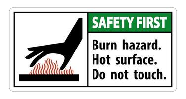 Safety First Burn hazard,Hot surface,Do not touch Symbol Sign Isolate on White Background,Vector Illustration vector